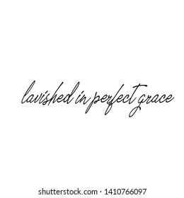 Biblical Phrase, typography for print or use as poster, card, flyer or T shirt