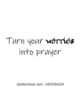 Biblical Phrase, typography for print or use as poster, card, flyer or T shirt