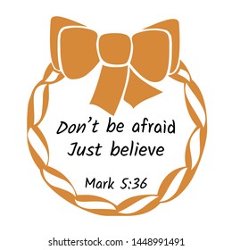 Biblical Phrase, typography for print or use as poster, card, flyer or T shirt