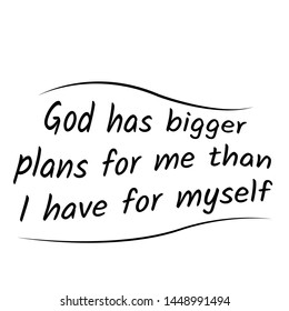 Biblical Phrase, typography for print or use as poster, card, flyer or T shirt