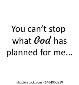 Biblical Phrase, typography for print or use as poster, card,flyer or T shirt