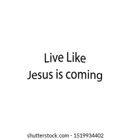 Biblical Phrase, typography for print or use as poster, card, flyer or T shirt