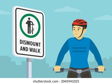 Bicycle driving tips. Close-up view of cyclist and dismount your bike traffic or road sign. Flat vector illustration template.