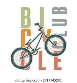 Bicycle illustration with vibrant typography for an active lifestyle. Cycling poster design perfect for outdoor sports enthusiasts and bike-themed graphics.