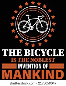 the bicycle is the noblest invention of mankind