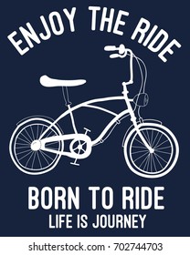 Bicycle print design with slogan. Vector illustration design for fashion fabrics, textile graphics, prints.