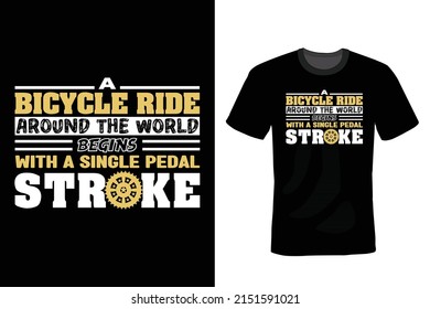 A bicycle ride around the world begins with a single pedal stroke. Bicycle T shirt design, vintage, typography