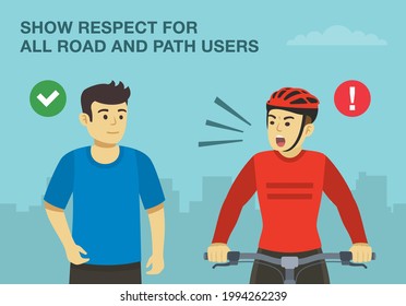 Bicycle tips and driving rule. Show respect for all road and path users. Close-up front view of cycling bike rider and pedestrian. Flat vector illustration template.