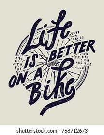 bicycle wheel label. life is better on a bike t-shirt typography print