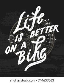 bicycle wheel quote print. life is better on a bike.