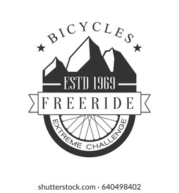 Bicycles freeride extreme challenge vintage label. Black and white vector Illustration
