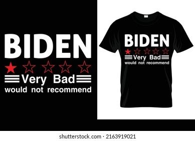 Biden sehr schlecht würde T-Shirt Design nicht empfehlen