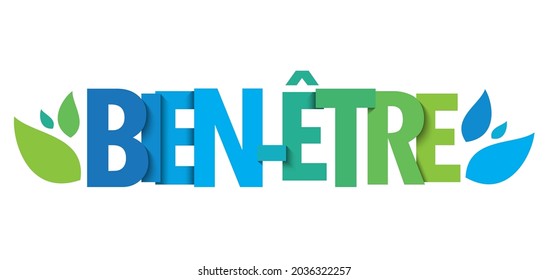 BIEN-ETRE blue and green vector typography banner with leaves on white background (WELLNESS in French)