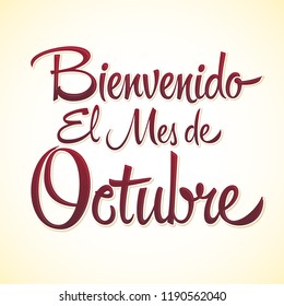 Bienvenido el mes de Octubre, Welcome October spanish text, vector lettering message