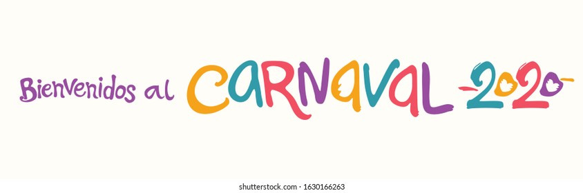 Bienvenidos Al Carnaval 2020. Bright Letters Vector Horizontal Logo In Spanish Language Translates As Welcome To Carnival.