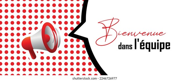 Bienvenue dans l'équipe text on white background. Welcome to the team in french language.