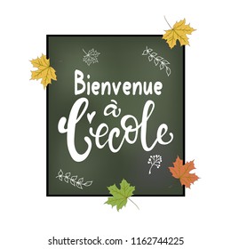 Bienvenue à l'école - Welcome back to School  in french  greeting card with typographic design lettering