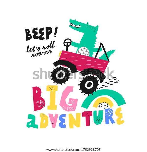 BIG\
ADVENTURE. Car and cute crocodile vector illustration for print\
design. Can be used for shirt design, fashion print design, kids\
wear, textile design, greeting card, invitation\
card.