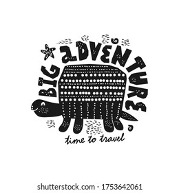 BIG ADVENTURE. Cartoon turtle. Baby design for cards, poster decoration, t-shirt print. Black and white.