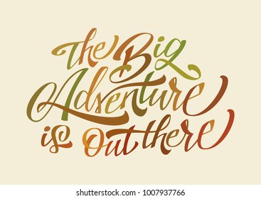 The Big Adventure is out there