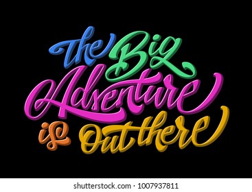 The Big Adventure is out there