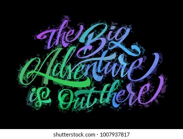 The Big Adventure is out there