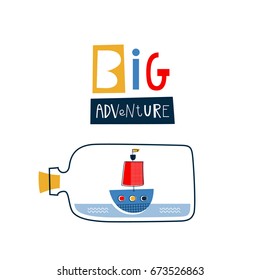 Big adventure. Ship in a bottle. Template for cards, t-shirt prints, summer holidays. Vector illustration in red, yellow and blue colors.