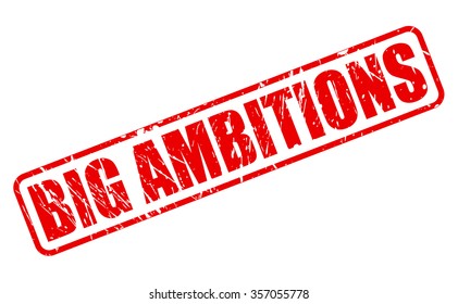 BIG AMBITIONS red stamp text on white