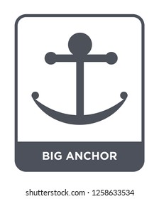 big anchor icon vector on white background, big anchor trendy filled icons from Nautical collection, big anchor simple element illustration