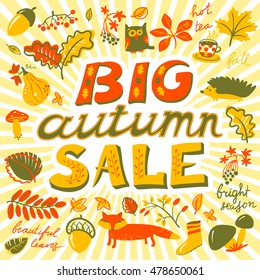 Big autumn sale lettering. Fall season background with plants - acorn, marple and oak leaf, animals - owl, hedgehog, fox, crop - grape, mushroom, pumpkin. Design for seasonal posters and cards