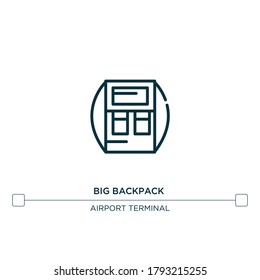 big backpack vector line icon. Simple element illustration. big backpack outline icon from airport terminal concept. Can be used for web and mobile
