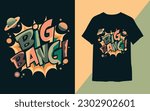 Big bang adventure style t-shirt design, graffiti style t-shirt design