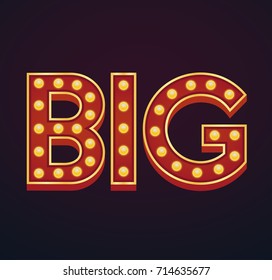 BIG banner alphabet sign marquee light bulb vintage carnival or circus style ,Vector illustration