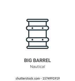 Big barrel outline vector icon. Thin line black big barrel icon, flat vector simple element illustration from editable nautical concept isolated on white background