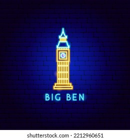 Big Ben Neon Label. Vector Illustration of Country National Promotion.