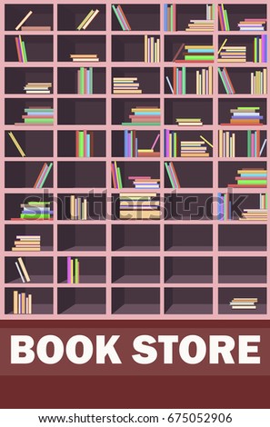 Big book Store promotion poster. Wooden bookcase half full of pile of interesting books with colorful covers vector illustration.