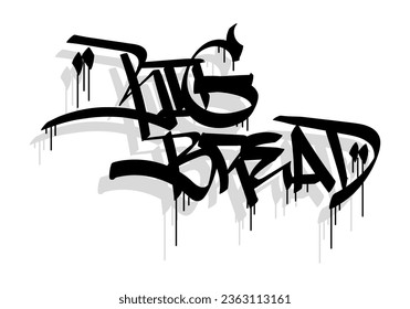 BIG BREAD word graffiti tag style