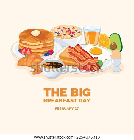 The Big Breakfast Day vector. Healthy full breakfast still life icon vector. Breakfast with oatmeal, pancakes, bacon, egg, avocado, croissant, coffee and orange juice illustration. February 27