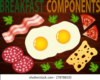 Big breakfast set of components on the wood: eggs, cheese, salami, bacon, tomato, parsley. Vector image can be used for restaurant and cafe menu design, food posters and other crafts.