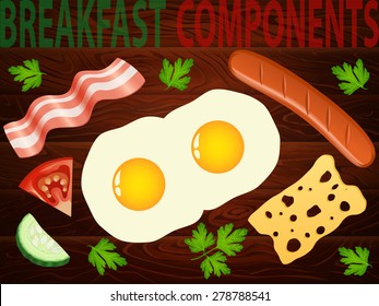 Big breakfast set of components on the wood: eggs, cheese, sausage, bacon, tomato, cucumber and parsley. Vector image can be used for restaurant and cafe menu design, food posters and other crafts.