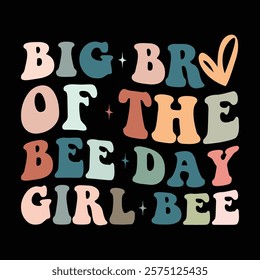 Big Bro of the Bee Day Girl Bee