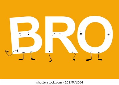 Big BRO large animated letters. humanized acronym with faces. white letters on yellow background