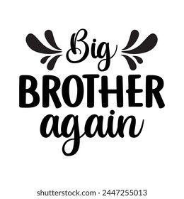 Big brother again funny design svg