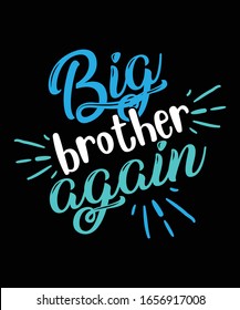 Big Brother Again Typography T-shirt