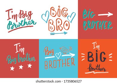 Big brother, Calligraphic Letterings signs set, child nursery printable phrase set. Vector illustration.