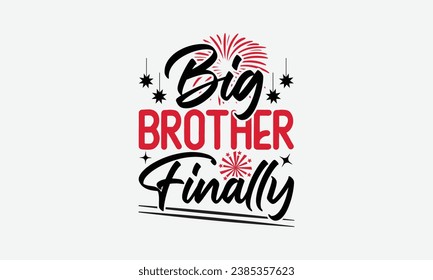 Big Brother - Best big brother ever b Sticker