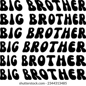 Big brother svg design, Brother vector file