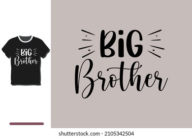 Big brother  t shirt design