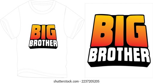 big brother
t shirt graphic design vector illustration digital file
