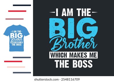 I am the big brother which makes me the boss